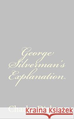 George Silverman's Explanation Charles Dickens 9781484179390 Createspace - książka