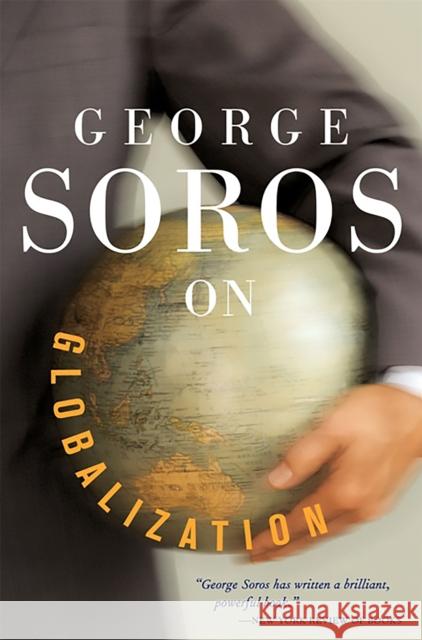 George Soros on Globalization Soros, George 9781586482787 PublicAffairs - książka