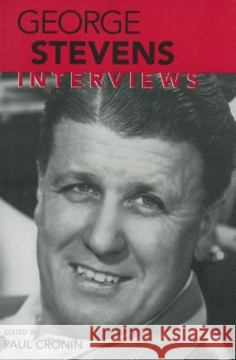 George Stevens: Interviews George Stevens Paul Cronin 9781578066384 University Press of Mississippi - książka