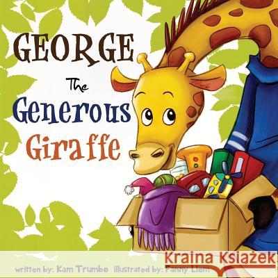 George The Generous Giraffe Trumbo, Kameron 9780996170307 Generosity Philosophy - książka