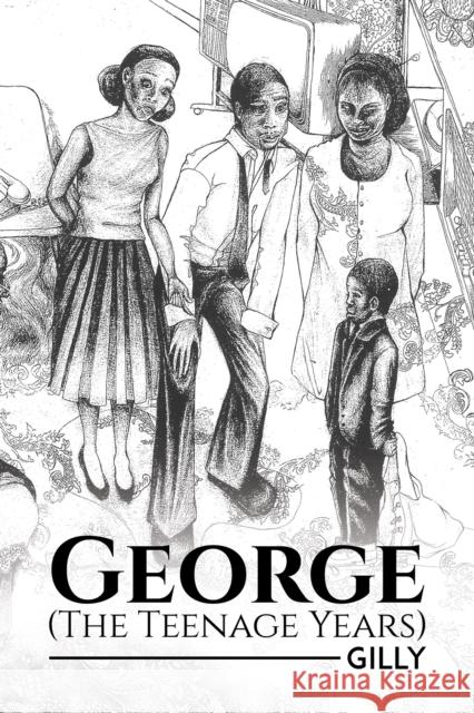 George (The Teenage Years) Gilly . 9781528995146 Austin Macauley Publishers - książka