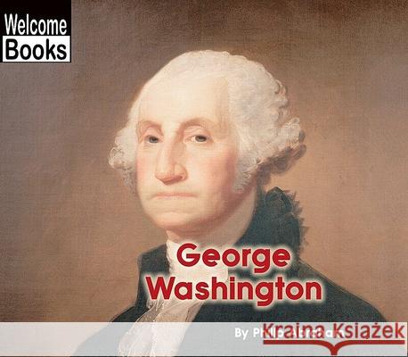 George Washington Philip Abraham 9780516236032 Children's Press (CT) - książka