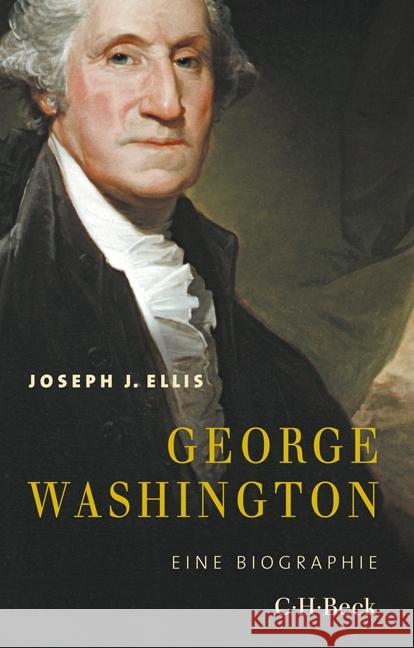 George Washington : Eine Biographie Ellis, Joseph J. 9783406707124 Beck - książka