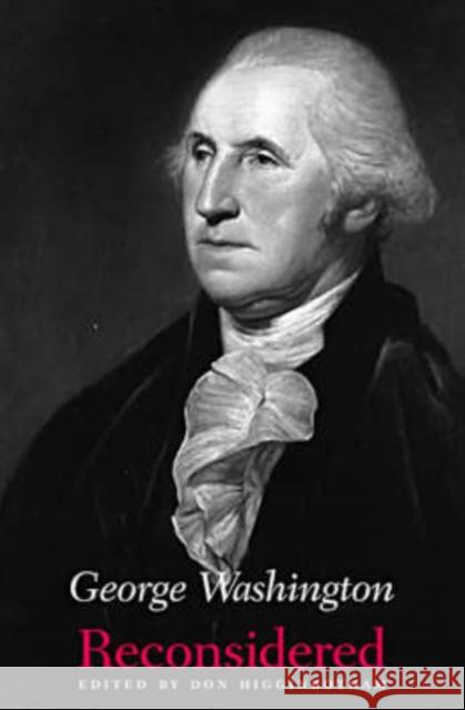 George Washington Reconsidered Don Higginbotham 9780813920061 University of Virginia Press - książka