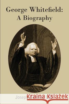 George Whitefield: A Biography Joseph Belcher 9781483799834 Bottom of the Hill Publishing - książka