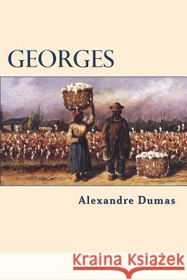 Georges Alexandre Dumas 9781722117467 Createspace Independent Publishing Platform - książka