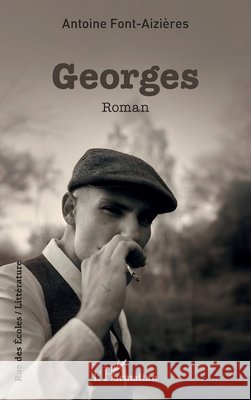 Georges Antoine Font-Aizi?res 9782336423074 Editions L'Harmattan - książka