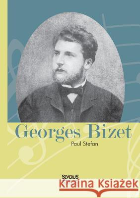 Georges Bizet Paul Stefan 9783958014206 Severus - książka