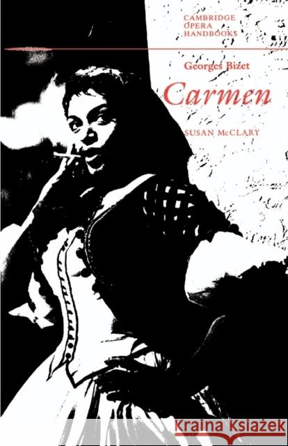 Georges Bizet: Carmen Susan McClary Richard Wagner 9780521398978 Cambridge University Press - książka