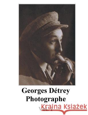 Georges Détrey, photographies, Vol. 1: Europe 1930-1950 Georges Detrey 9782322100552 Books on Demand - książka