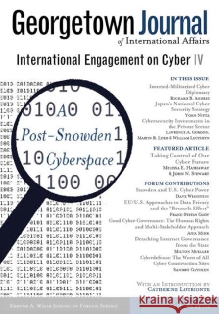 Georgetown Journal of International Affairs: International Engagement on Cyber IV Unwala, Azhar 9781626162167 Georgetown University Press - książka