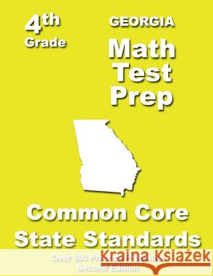 Georgia 4th Grade Math Test Prep: Common Core Learning Standards Teachers' Treasures 9781484178058 Createspace - książka