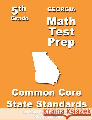 Georgia 5th Grade Math Test Prep: Common Core Learning Standards Teachers' Treasures 9781491093900 Createspace - książka