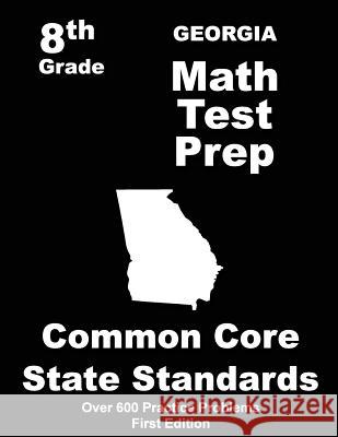 Georgia 8th Grade Math Test Prep: Common Core Learning Standards Teachers' Treasures 9781508410133 Createspace - książka