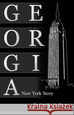 Georgia, A New York Story Lucha-Burns, Carol 9780988295728 Lucha-Burns LLC - książka