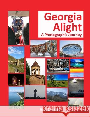 Georgia Alight: Saqartveloshi Jim Kayalar 9781727875355 Createspace Independent Publishing Platform - książka