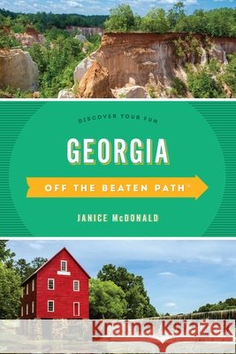 Georgia Off the Beaten Path(r): Discover Your Fun Janice McDonald 9781493053537 Globe Pequot Press - książka