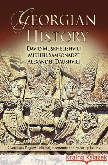 Georgian History David Muskhelishvili, Mikheil Samsonadze, Alexander Daushvili 9781620811733 Nova Science Publishers Inc - książka