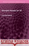 Georgian Houses for All John Woodforde 9781032542041 Taylor & Francis Ltd