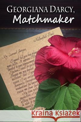 Georgiana Darcy, Matchmaker Bronwen Chisholm 9781537411798 Createspace Independent Publishing Platform - książka