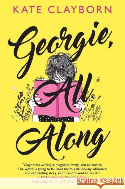 Georgie, All Along: An Uplifting and Unforgettable Love Story Clayborn, Kate 9781496737298 Kensington Publishing - książka