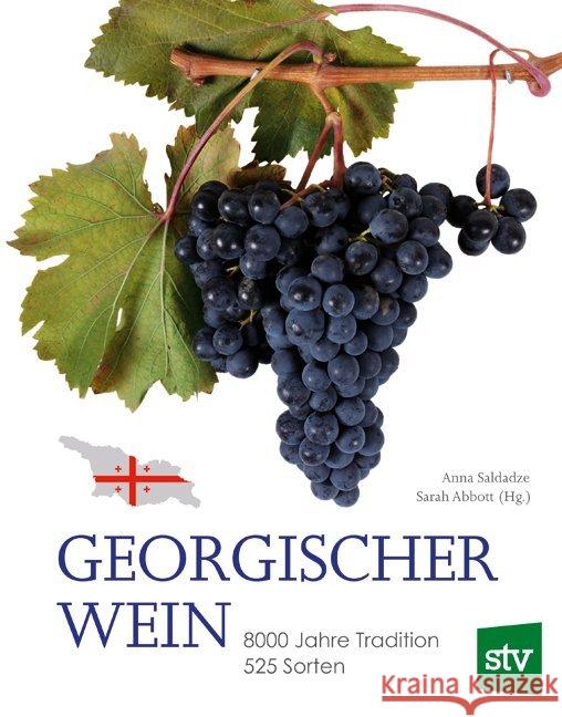 Georgischer Wein : 8000 Jahre Tradition, 525 Sorten Saldadze, Anna 9783702017422 Stocker - książka