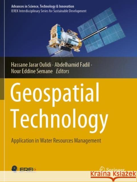 Geospatial Technology: Application in Water Resources Management Jarar Oulidi, Hassane 9783030249762 Springer International Publishing - książka