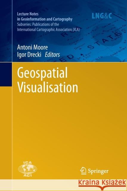 Geospatial Visualisation Antoni Moore Igor Drecki  9783662506196 Springer - książka