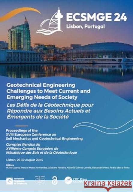 Geotechnical Engineering Challenges to Meet Current and Emerging Needs of Society Nuno Guerra Manuel Mato Cristiana Ferreira 9781032548166 CRC Press - książka