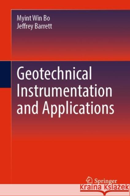 Geotechnical Instrumentation and Applications Jeffrey Barrett 9783031342745 Springer International Publishing AG - książka