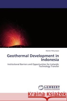 Geothermal Development in Indonesia Pétursson, Heimir 9783845423647 LAP Lambert Academic Publishing - książka