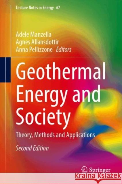 Geothermal Energy and Society: Theory, Methods and Applications Adele Manzella Agnes Allansdottir Anna Pellizzone 9783031819193 Springer - książka