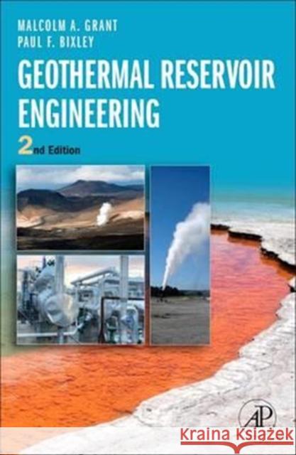 Geothermal Reservoir Engineering Malcolm Alister Grant Paul F. Bixley 9780128103753 Academic Press - książka
