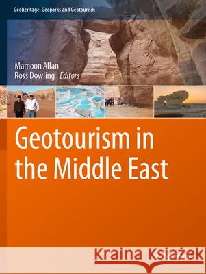 Geotourism in the Middle East Mamoon Allan Ross Dowling 9783031241727 Springer - książka