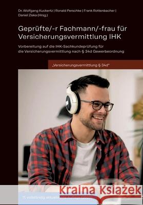 Geprüfte/-r Fachmann/-frau für Versicherungsvermittlung IHK Going Public Akademie für Finanzberatung AG & Co. KG 9783384714633 GOING PUBLIC! Akademie für Finanzberatung AG - książka