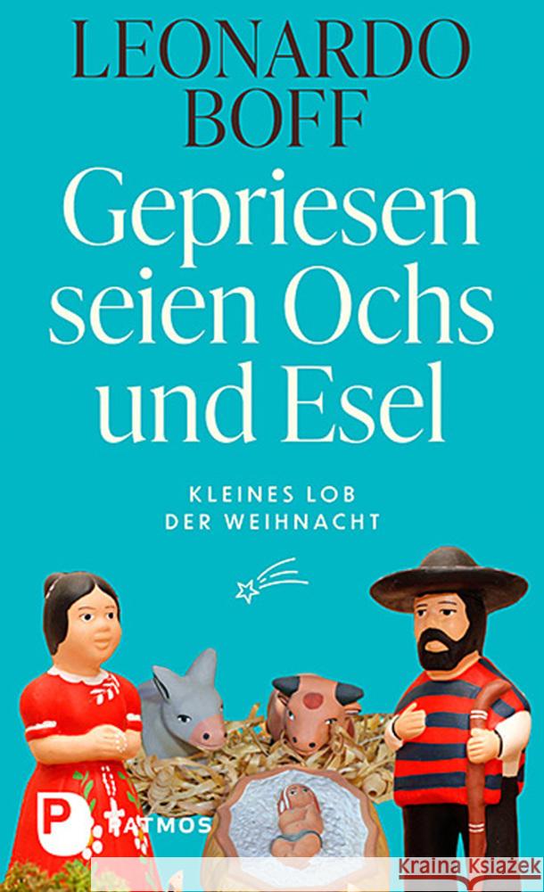 Gepriesen seien Ochs und Esel Boff, Leonardo 9783843613873 Patmos Verlag - książka