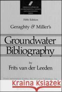 Geraghty & Miller's Groundwater Bibliography Frits Va 9780873716420 Water Information Center Inc - książka