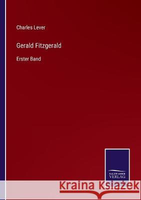 Gerald Fitzgerald: Erster Band Charles Lever 9783375089467 Salzwasser-Verlag - książka