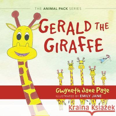 Gerald the Giraffe Gwyneth Jane Page Emily Jane Jenny Engwer 9781989302026 Gwyneth Jane Page - książka