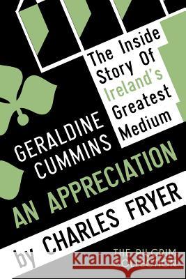 Geraldine Cummins: An Appreciation Fryer, Charles 9781908733825 White Crow Books - książka