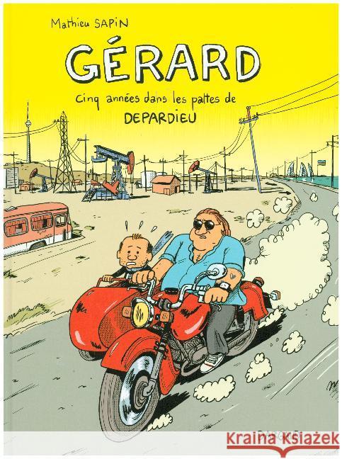 Gerard, cinq annees dans les pattes de Depardieu Sapin, Mathieu 9782205076042 Dargaud, N. - książka