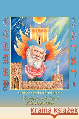 Gerary: The Jewish Folk Legend of the Reznik Family Reznik, Michael 9781468552362 Authorhouse - książka