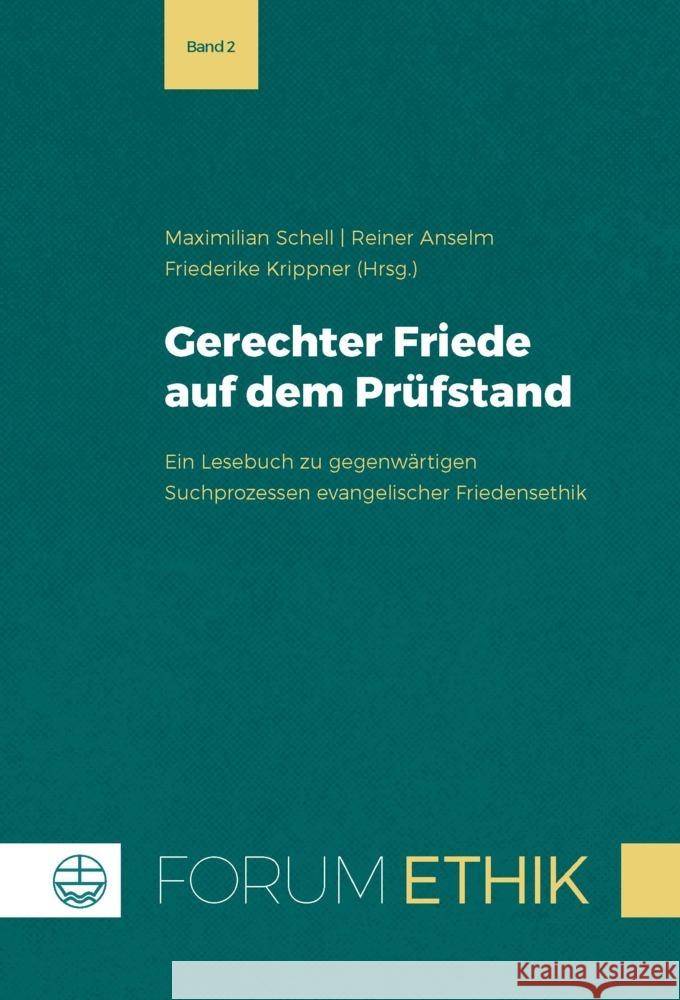 Gerechter Frieden Auf Dem Prufstand: Ein Lesebuch Zu Gegenwartigen Suchprozessen Evangelischer Friedensethik Maximilian Schell Friederike Krippner Reiner Anselm 9783374079407 Evangelische Verlagsanstalt - książka