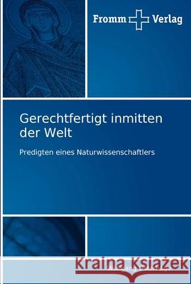 Gerechtfertigt inmitten der Welt Osterhage, Wolfgang 9783841600523 Fromm Verlag - książka