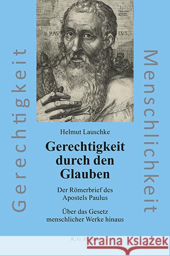 Gerechtigkeit durch den Glauben Lauschke, Helmut 9783830194422 Fischer (Rita G.), Frankfurt - książka