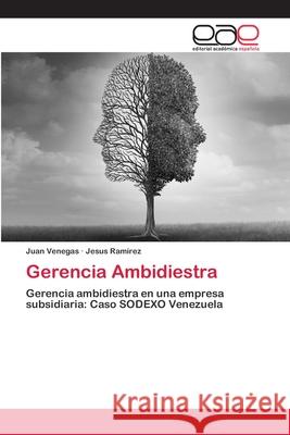 Gerencia Ambidiestra Juan Venegas Jes 9786202810661 Editorial Academica Espanola - książka