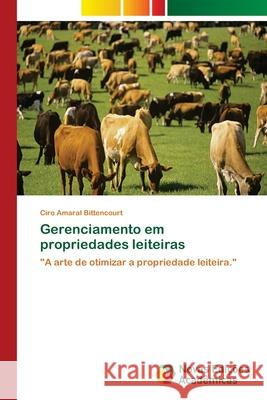 Gerenciamento em propriedades leiteiras Amaral Bittencourt, Ciro 9786202177221 Novas Edicioes Academicas - książka