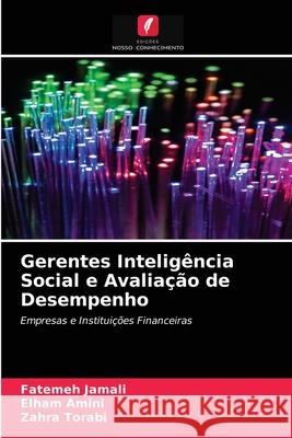 Gerentes Inteligência Social e Avaliação de Desempenho Jamali, Fatemeh 9786203677881 Edicoes Nosso Conhecimento - książka