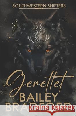 Gerettet: Ein schwuler Gestaltwandler-Roman Bailey Bradford 9781802507935 Bailey Bradford Books - książka