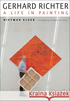 Gerhard Richter: A Life in Painting Elger, Dietmar 9780226203232  - książka